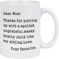 Бяла забавна чаша за кафе скъпи мамо благодаря, че се примири с грубо дете като моя брат. Любов. Вашият любим ден на майките